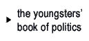 the youngsters' book of politics